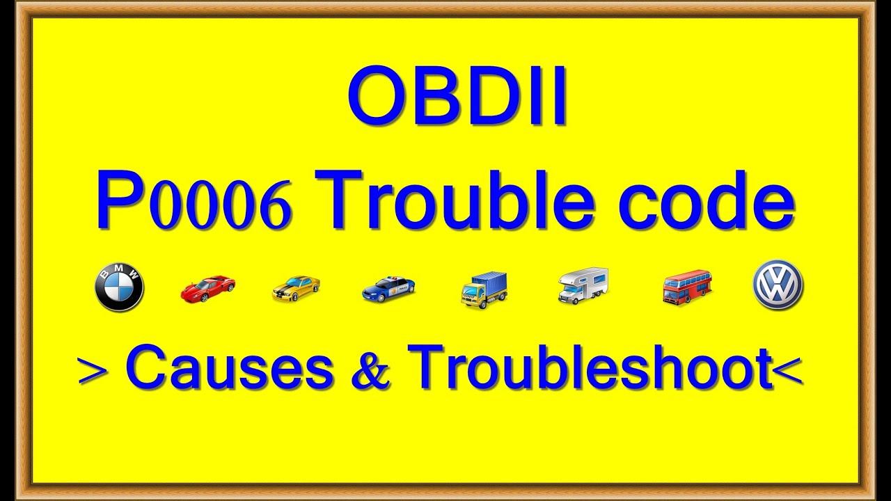 P0006 Код няспраўнасці OBD II
